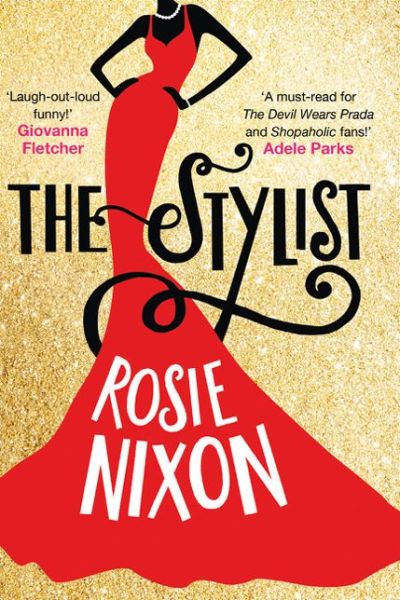 Cover for Rosie Nixon · The Stylist (Hardcover Book) (2016)