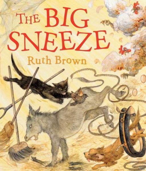 The Big Sneeze - Ruth Brown - Libros - Andersen Press Ltd - 9781849390521 - 4 de marzo de 2010