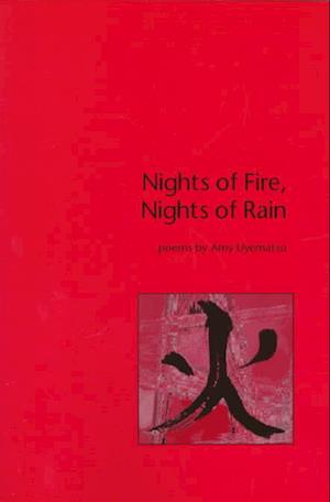 Cover for Amy Uyematsu · Nights of fire, nights of rain (Book) (1997)