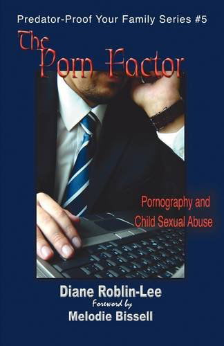 Cover for Diane E Roblin-lee · The Porn Factor - Predator-proof Your Family (Pocketbok) (2017)