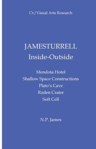 Cover for N.P. James · James Turrell (CV / Visual Arts Research) (Spiral Book) (2023)