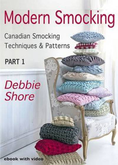 Cover for Debbie Shore · Modern Smocking: Canadian Smocking Techniques and Patterns (Lydbok (CD)) (2013)