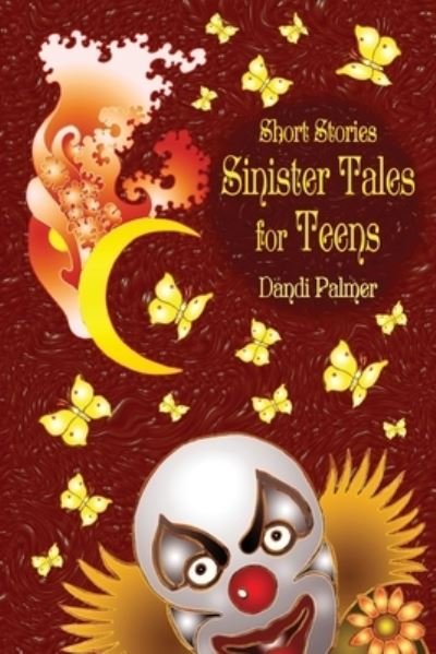 Cover for Dandi Palmer · Short Stories, Sinister Tales for Teens (Pocketbok) (2017)