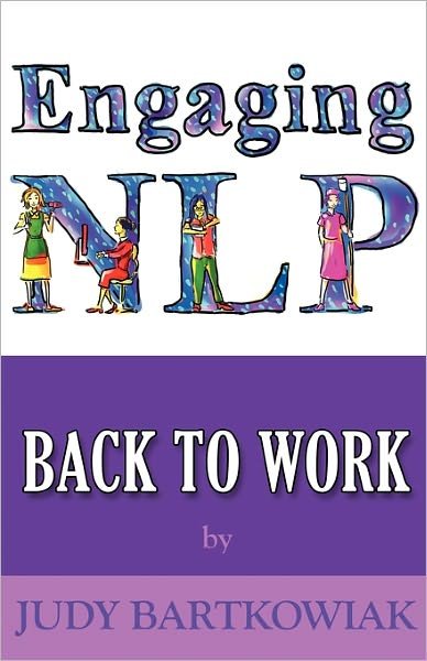 Cover for Judy Bartkowiak · Nlp Back to Work - Engaging Nlp (Paperback Book) (2010)