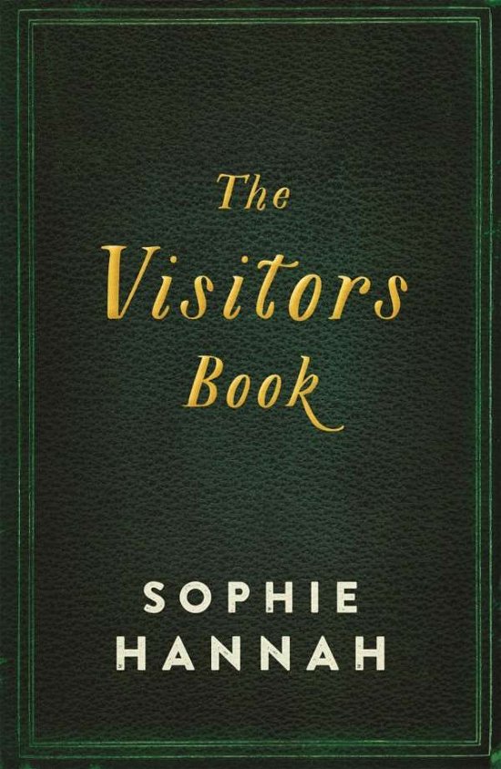 Cover for Sophie Hannah · The Visitors Book (Gebundenes Buch) [Main edition] (2015)