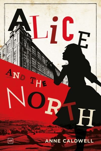 Cover for Anne Caldwell · Alice and the North (Pocketbok) (2020)