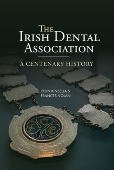 Cover for Eoin Kinsella · Irish Dental Association (Book) (2023)