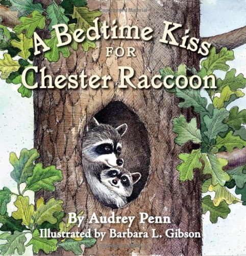 Cover for Audrey Penn · A Bedtime Kiss for Chester Raccoon (Board book) [Brdbk edition] (2011)