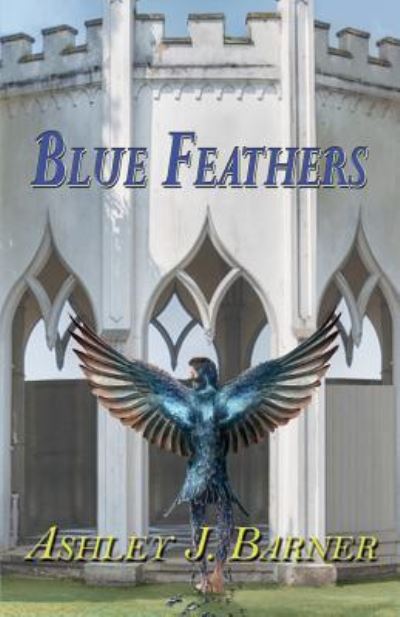 Cover for Ashley J Barner · Blue Feathers (Paperback Book) (2016)