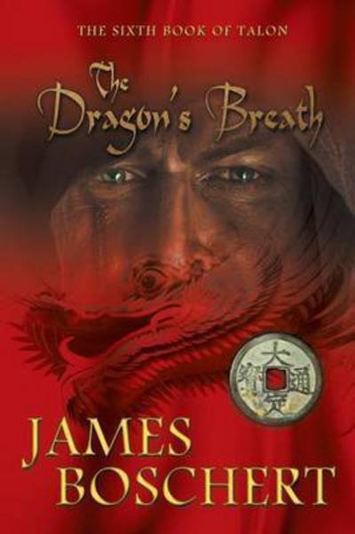 Cover for James Boschert · The Dragon's Breath - Talon (Paperback Bog) (2016)