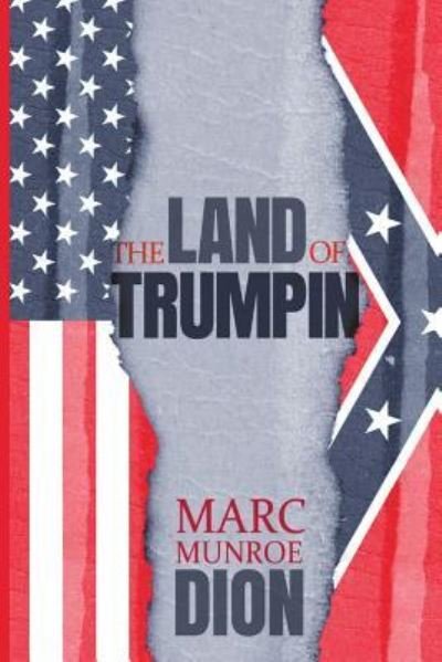 Cover for Marc Munroe Dion · Land of Trumpin (Paperback Book) (2017)