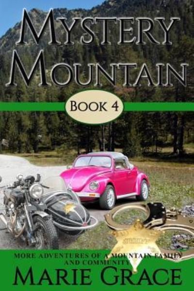 Mystery Mountain, Book Four - Marie Grace - Książki - Published by Parables - 9781945698521 - 29 marca 2018