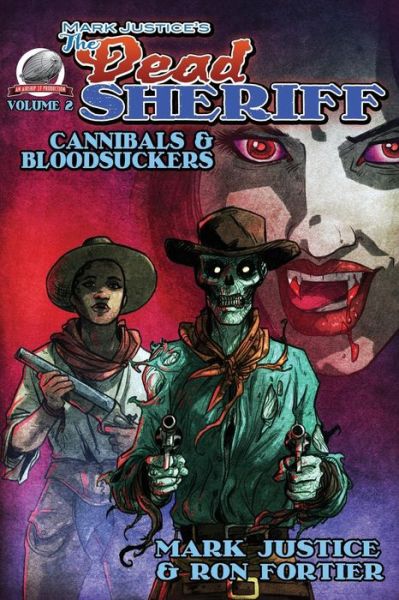 Cover for Ron Fortier · Mark Justice's the Dead Sheriff Cannibals and Bloodsuckers (Paperback Book) (2018)