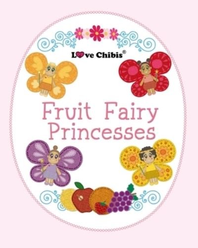 Cover for Joqlie Publishing · Fruit Fairy Princesses (Bok) (2023)