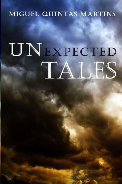 Cover for Miquel Quintas Martins · Unexpected Tales (Paperback Bog) (2017)