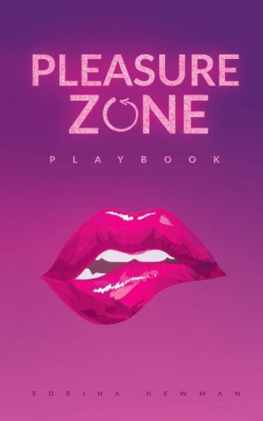 Cover for Edrina Newman · Pleasure Zone Playbook (Pocketbok) (2018)