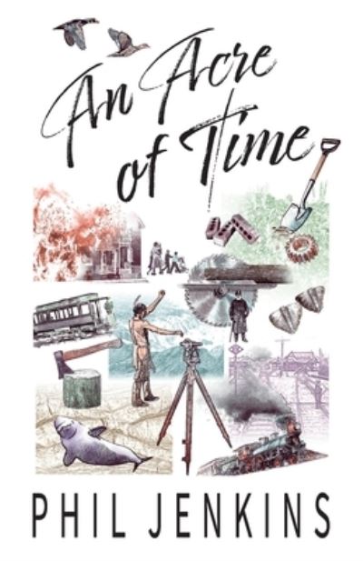 Cover for Phil Jenkins · An Acre of Time (Paperback Book) (2020)