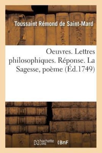 Cover for Toussaint Rémond de Saint-Mard · Oeuvres Et Lettres (Paperback Bog) (2016)