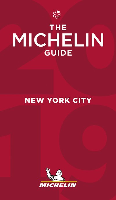 Cover for Michelin · Michelin Hotels &amp; Restaurants: Michelin Restaurants New York City 2019 (Taschenbuch) (2018)