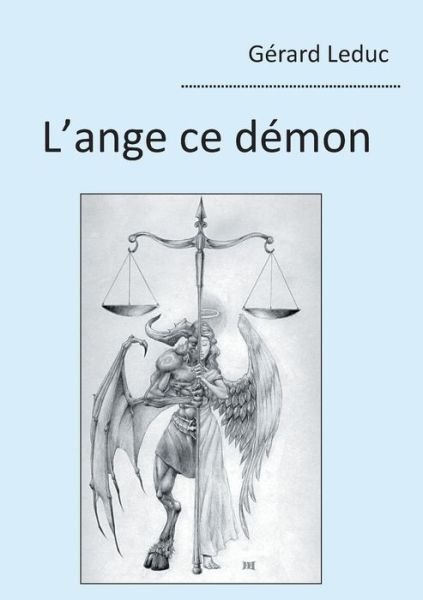 Cover for Gerard Leduc · L'ange ce demon (Pocketbok) (2021)