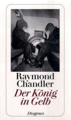 Cover for Raymond Chandler · Detebe.20752 Chandler.könig in Gelb (Bog)
