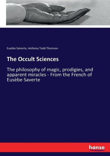 Cover for Salverte · The Occult Sciences (Book) (2017)