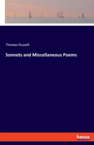 Sonnets and Miscellaneous Poems - Russell - Książki -  - 9783337848521 - 4 października 2019