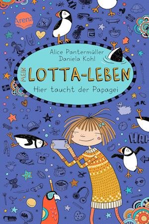 Cover for Alice Pantermüller · Mein Lotta-Leben (19). Hier taucht der Papagei (Bog) (2023)