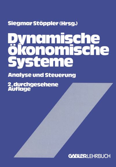 Cover for Siegmar St Ppler · Dynamische Okonomische Systeme (Paperback Book) [2. Aufl. 1980 edition] (1980)