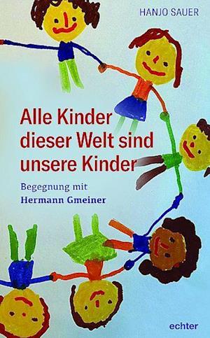 Cover for Hanjo Sauer · Alle Kinder dieser Welt sind unsere Kinder (Book) (2024)