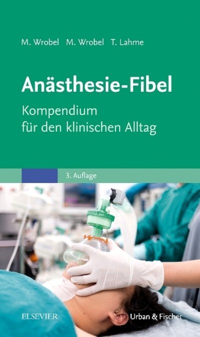Anästhesie-Fibel - Wrobel - Książki -  - 9783437247521 - 