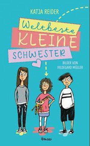 Cover for Katja Reider · Weltbeste kleine Schwester (Inbunden Bok) (2022)
