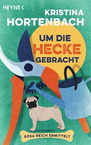 Cover for Kristina Hortenbach · Um die Hecke gebracht (Book) (2023)