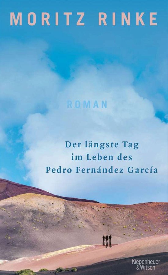 Cover for Moritz Rinke · Der längste Tag im Leben des Pedro Fernández García (Hardcover Book) (2021)