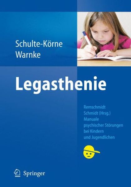 Cover for Helmut Remschmidt · Legasthenie - Manuale psychischer Storungen bei Kindern und Jugendlichen (Paperback Book) [German, 2014 edition] (2018)