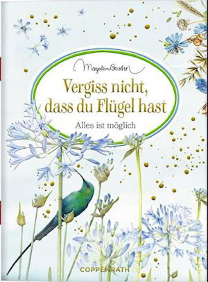 Vergiss nicht, dass du Flügel hast - Marjolein Bastin - Książki - Coppenrath - 9783649644521 - 3 kwietnia 2023