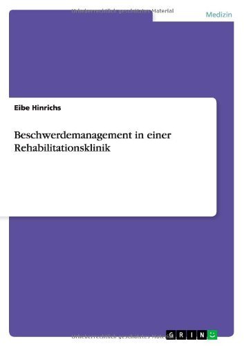 Cover for Eibe Hinrichs · Beschwerdemanagement in Einer Rehabilitationsklinik (Paperback Book) [German edition] (2014)