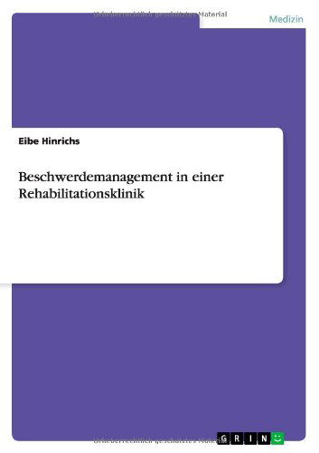 Cover for Eibe Hinrichs · Beschwerdemanagement in Einer Rehabilitationsklinik (Pocketbok) [German edition] (2014)