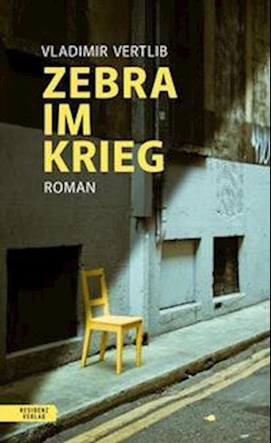 Cover for Vladimir Vertlib · Zebra im Krieg (Hardcover Book) (2022)