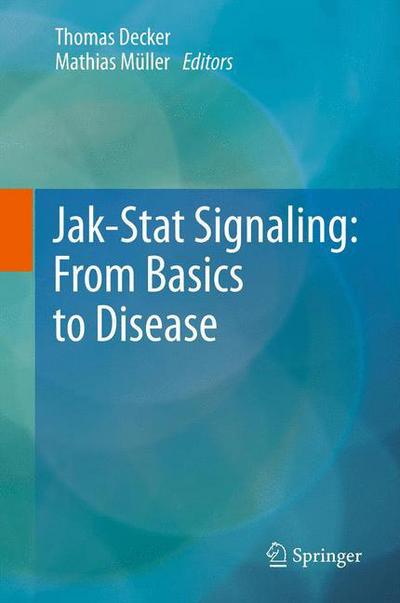 Cover for Thomas Decker · Jak-Stat Signaling : From Basics to Disease (Paperback Book) [2012 edition] (2014)