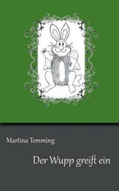 Cover for Martina Temming · Der Wupp Greift Ein (Paperback Book) (2015)