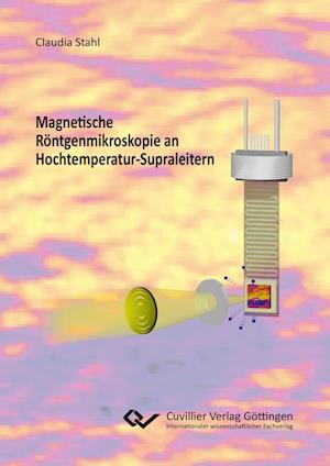 Cover for Claudia Stahl · Magnetische Röntgenmikroskopie an Hochtemperatur-Supraleitern (Paperback Book) (2015)