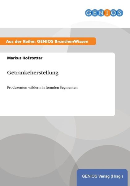 Cover for Markus Hofstetter · Getrankeherstellung (Paperback Book) (2015)