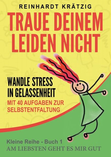 Cover for Krätzig · Traue Deinem Leiden nicht (Book) (2019)