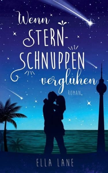 Cover for Lane · Wenn Sternschnuppen verglühen (Bog) (2019)