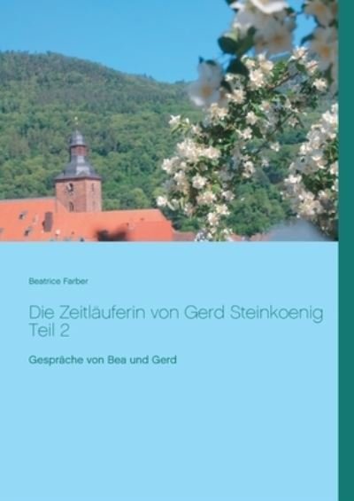 Cover for Farber · Die Zeitläuferin von Gerd Steink (Book) (2020)