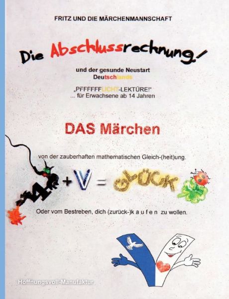 Cover for Fritz Und Die Marchenmannschaft · Die Abschlussrechnung und der gesunde Neustart Deutschlands (Paperback Book) (2021)