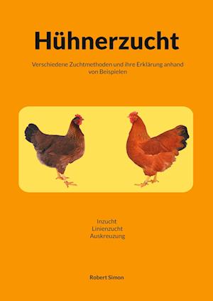 Hühnerzucht - Robert Simon - Books - BoD – Books on Demand - 9783769319521 - December 11, 2024