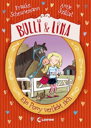 Cover for Scheunemann · Bulli &amp; Lina - Ein Pony ver (Book)