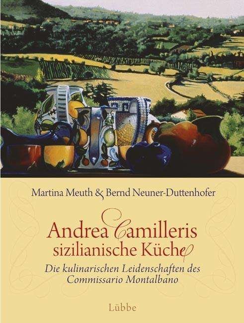 Andrea Camilleris sizilianische K - Meuth - Böcker -  - 9783785724521 - 